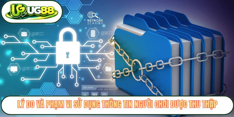 Lý do và phạm vi sử dụng thông tin người chơi được thu thập